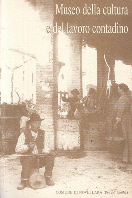 Museo Cultura e Lavoro Contadino Guida - Vittorio Ariosi - copertina