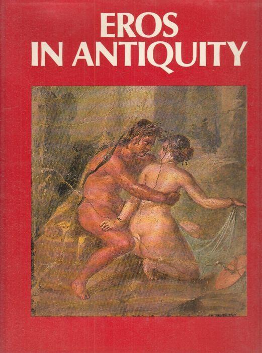 Eros in Antiquitiy - Antonia Mulas - copertina