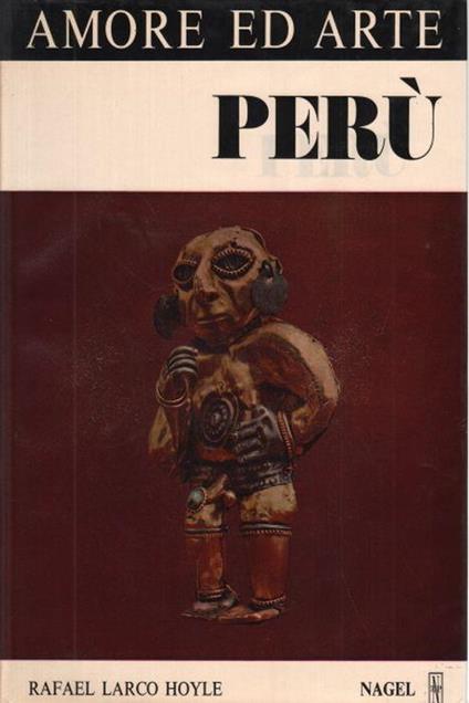 Perù - Rafael Larco Hoyle - copertina