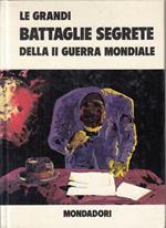 Grandi Battaglie Segrete Ii Guerra Mondiale