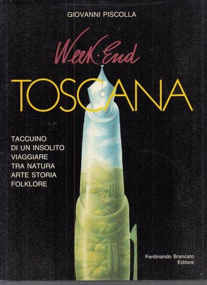 Week End Toscana - Giovanni Piscolla - copertina