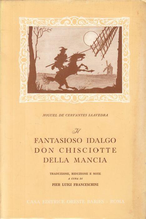 Fantasioso Idalgo Don Chisciotte Della Mancia - Miguel de Cervantes - copertina