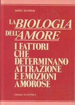 La Biologia Dell'amore I Fattori