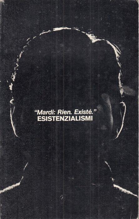 Mardi Rien Existè Esistenzialismi - copertina