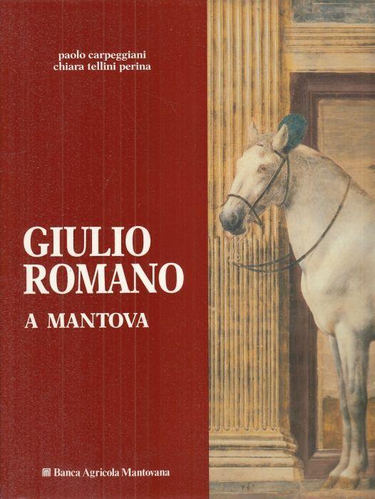 Giulio Romano a Mantova - Chiara Tellini Perina - copertina