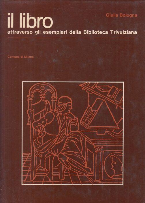 Il Libro Biblioteca Trivulziana - Giulia Bologna - copertina