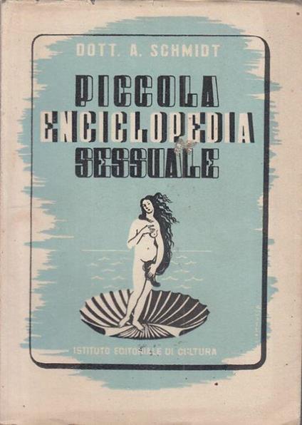 Piccola Enciclopedia Sessuale - Albert-Marie Schmidt - copertina