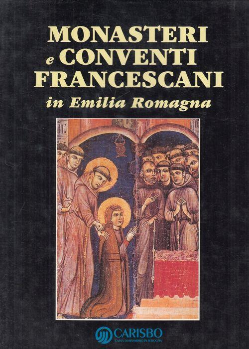 Monasteri e Conventi Emilia Romagna - Giorgio Maioli - copertina