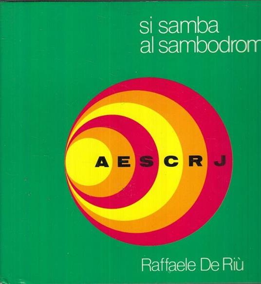 Si Samba Al Sambodromo Fotografie - Raffaele De Riù - copertina