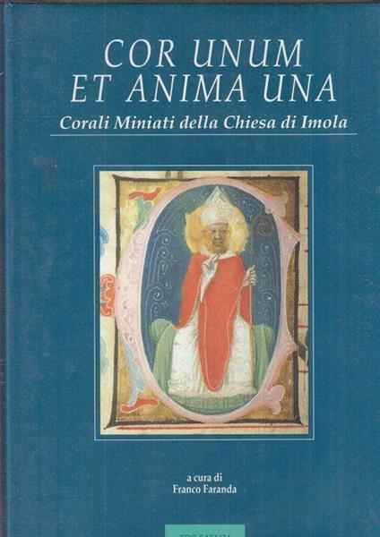 Cor Unum Et Anima Una Corali Miniati Chiesa Imola - Franco Faranda - copertina