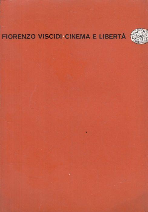 Cinema e Libertà Dimensione Umana - Fiorenzo Viscidi - copertina