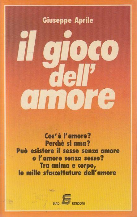 Il Gioco Dell'amore - Giuseppe Aprile - copertina