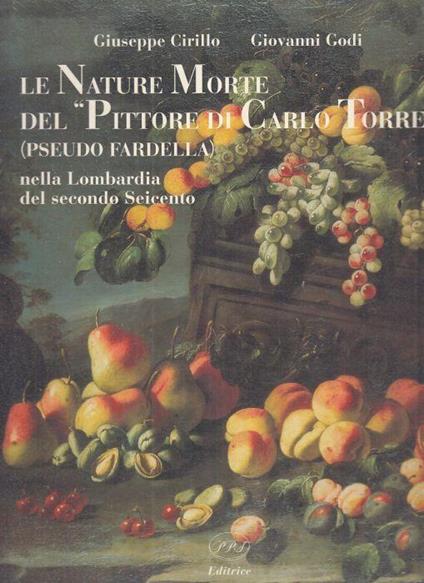 Nature Morte "Pittore di Carlo Torre" - Giovanni Godi - copertina