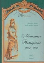 Almanacco Parmigiano 1994/1995 Storia Ricette Cucina
