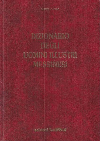 Dizionario Uomini Illustri Messinesi - Maria Canto - copertina