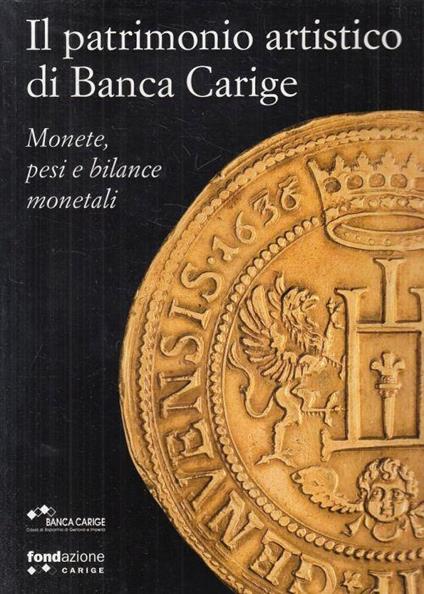 Patrimonio Artistico di Banca Carige Monete - Lucia Travaini - copertina