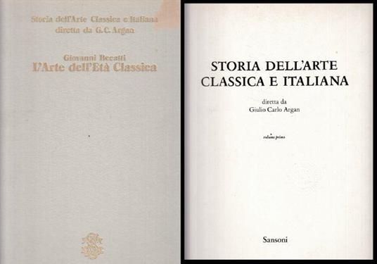 Storia Arte Classica Italiana 1 Età Classica - Giovanni Becatti - copertina