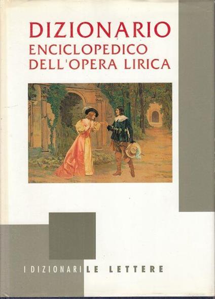 Dizionario Enciclopedico Opera Lirica - Harold Rosenthal - copertina