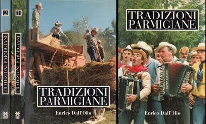 Tradizioni Parmigiane 2 Volumi - Enrico Dall'Olio - copertina