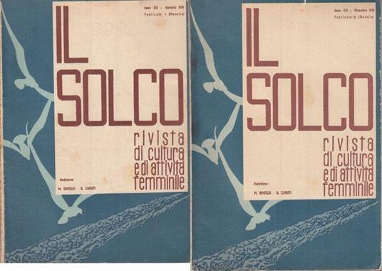 Lotto Riviste " Il Solco " Anno 1938 6 Numeri - copertina