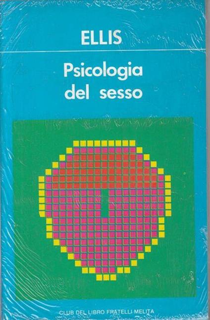 Psicologia Del Sesso Sigillato - Havelock Ellis - copertina