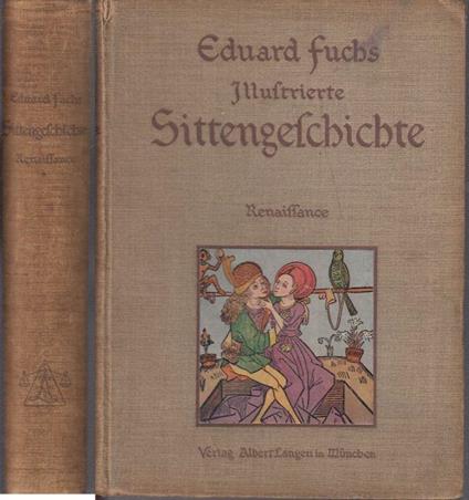 Illustrierte Sittengeschichte Reinassance - Eduard Fuchs - copertina