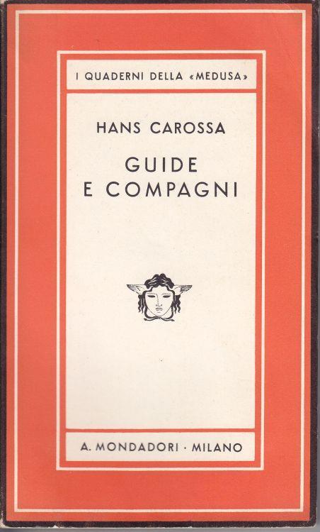 Guide e compagni - Hans Carossa - copertina