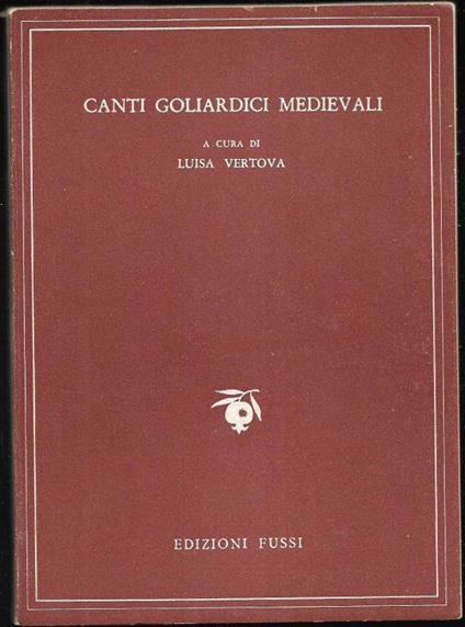 Canti goliardici medievali scelti dai Carmina Burana II A cura di Luisa Vertova - copertina