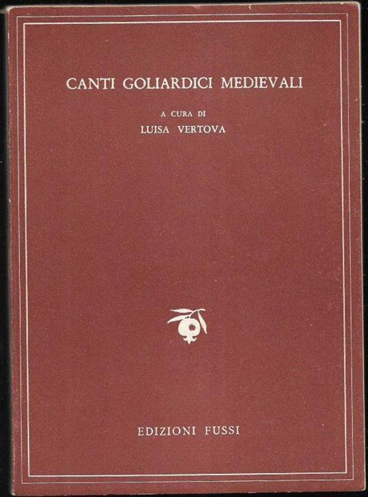 Canti goliardici medievali scelti dai Carmina Burana II A cura di Luisa Vertova - copertina