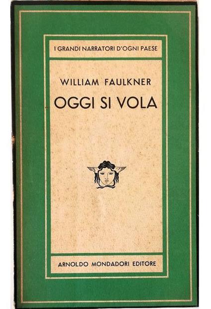 Oggi si vola - William Faulkner - copertina