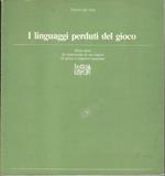 I linguaggi perduti del gioco Dieci anni di esperienza in un teatro di gioco e improvvisazione