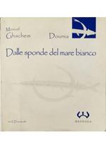 Dalle sponde del mare bianco - con CD musicale