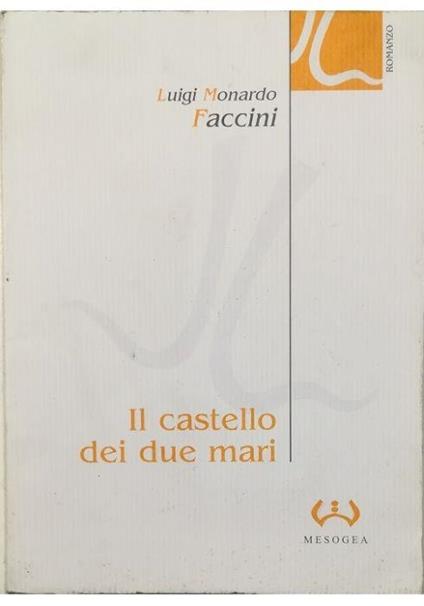 Il castello dei due mari - Luigi Faccini - copertina