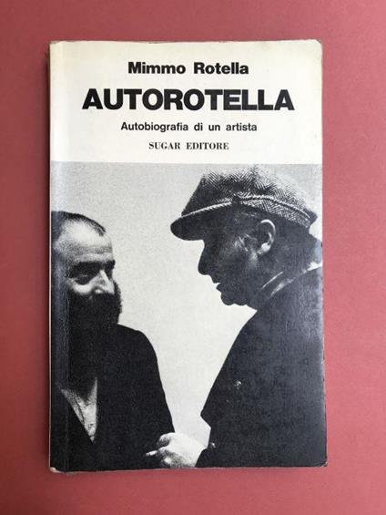 Autorotella. Autobiografia Di Un Artista - Mimmo Rotella - copertina