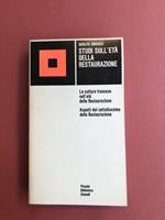 STUDI SULL`ETA` DELLA RESTAURAZIONE. La cultura francese nell'età della Restaurazione. Aspetti del cattolicesimo della Restaurazione