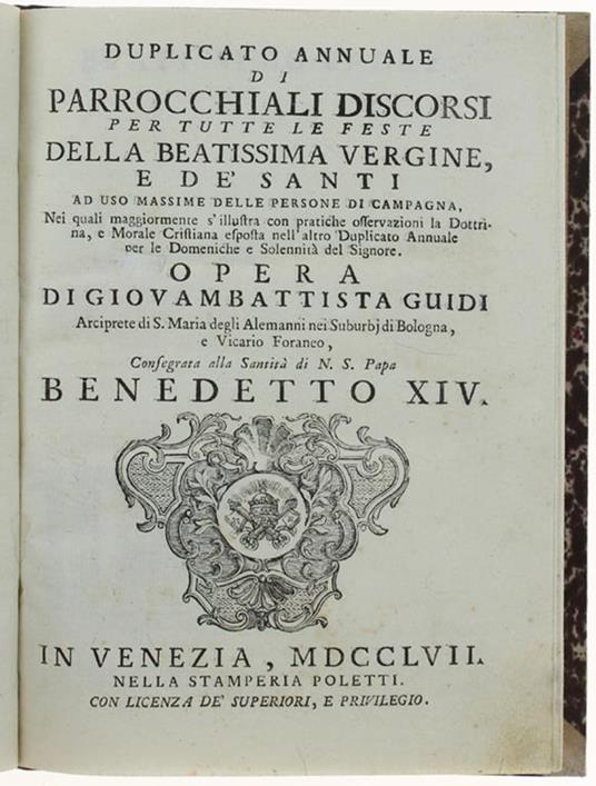 Duplicato Annuale Di Parrocchiali Discorsi Per Tutte Le Feste Della Beatissima Vergine, E De' Santi - Giovambattista Guidi - copertina