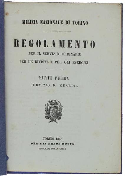 Regolamento Per Il Servizio Ordinario Per Le Riviste E Per Gli Esercizi. Parte Prima: Servizio Di Guardia - copertina