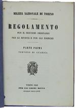 Regolamento Per Il Servizio Ordinario Per Le Riviste E Per Gli Esercizi. Parte Prima: Servizio Di Guardia