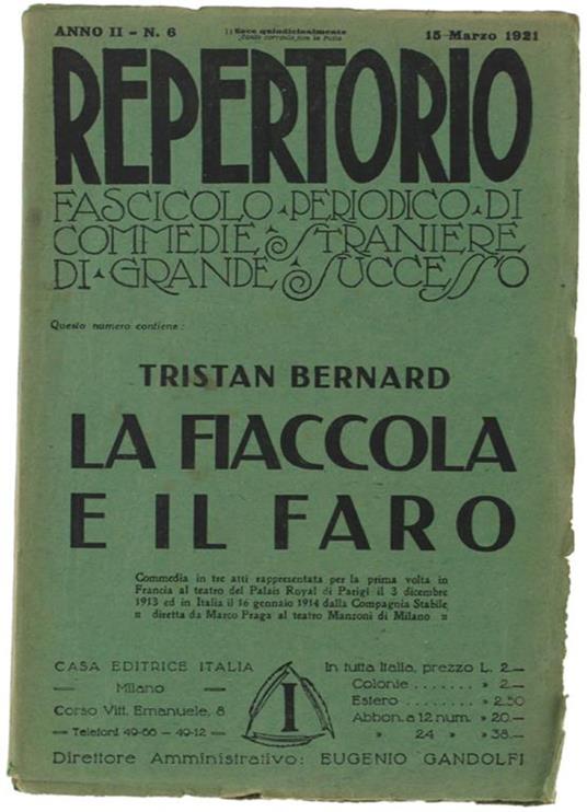 La Fiaccola E Il Faro. Repertorio. Anno Ii - N. 6. 15 Marzo 1921 - Tristan Bernard - copertina