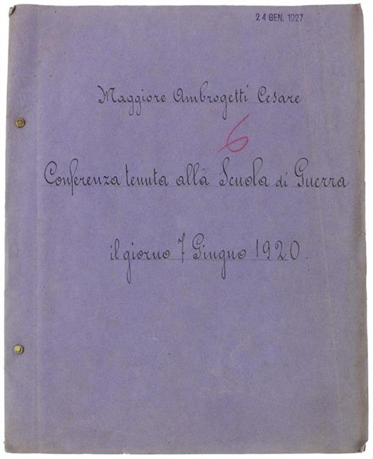 Evoluzione Del Battaglione Di Fanteria. Conferenza Tenuta Alla Scuola Di Guerra Il Giorno 7 Giugno 1920 - Cesare Ambrogetti - copertina