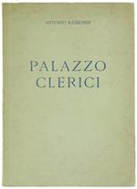 Palazzo Clerici. Lettura Tenuta Alla Famiglia Artistica Milanese Il 15 Maggio 1928 - Viii