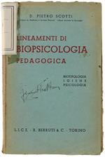 Lineamenti Di Biopsicologia Pedagogica. Biotipologia, Igiene, Psicologia