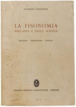 La Fisonomia Nell'arte E Nella Scienza. Descrizione - Interpretazione - Statistica