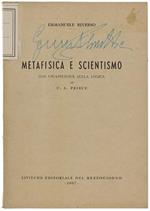 Metafisica E Scientismo. Con Un'appendice Sulla Logica Di C.S.Peirce