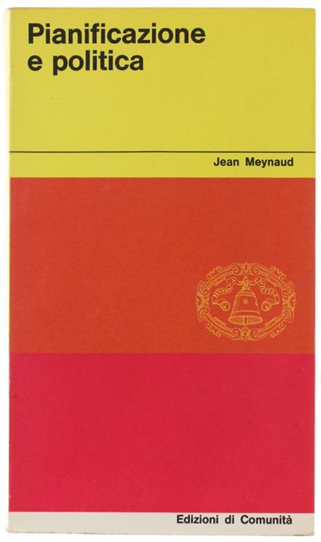 Pianificazione E Politica - Jean Meynaud - copertina