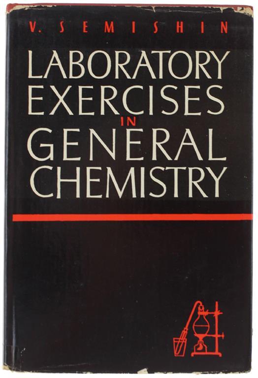 Laboratory Exercises In General Chemistry. Translated From The Russian By Boris Belitsky - copertina