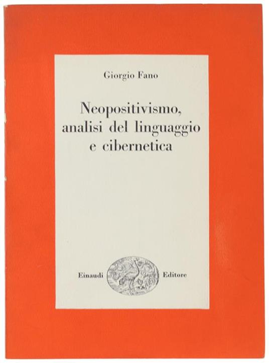 Neopositivismo, Analisi Del Linguaggio E Cibernetica - Giorgio Fano - copertina