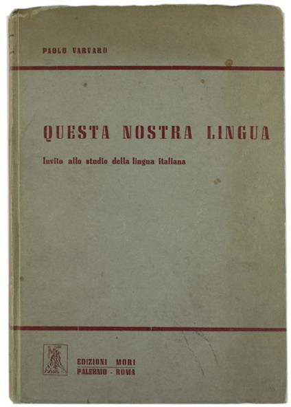 Questa Nostra Lingua (Invito Allo Studio Della Lingua Italiana) - Paolo Varvaro - copertina