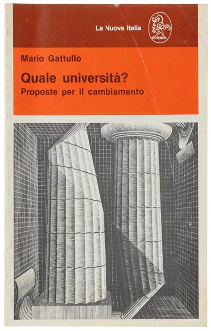 Quale Universita'? Proposte Per Il Cambiamento - Mario Gattullo - copertina