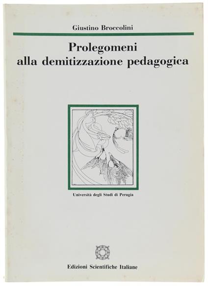 Prolegomeni Alla Demitizzazione Pedagogica - Giustino Broccolini - copertina